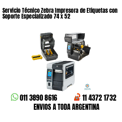 Servicio Técnico Zebra Impresora de Etiquetas con Soporte Especializado 74 x 52