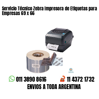 Servicio Técnico Zebra Impresora de Etiquetas para Empresas 69 x 66