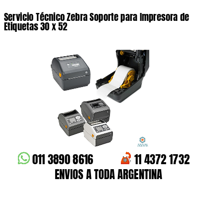 Servicio Técnico Zebra Soporte para Impresora de Etiquetas 30 x 52