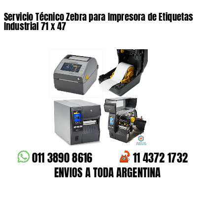 Servicio Técnico Zebra para Impresora de Etiquetas Industrial 71 x 47