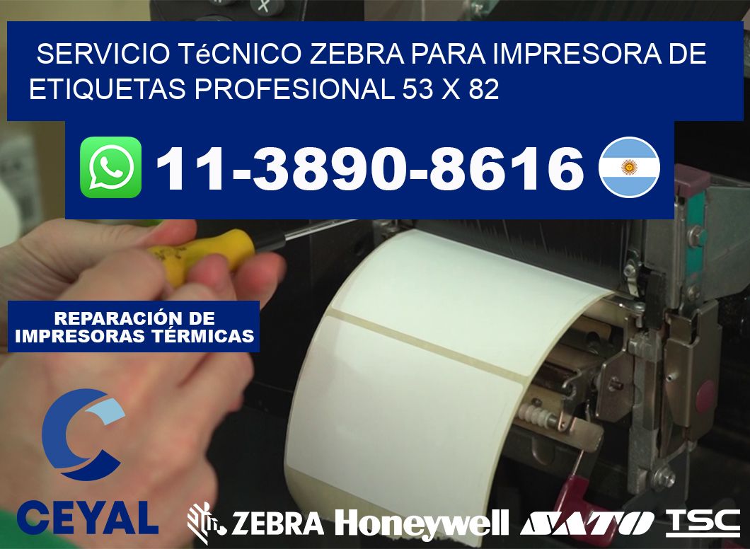 Servicio Técnico Zebra para Impresora de Etiquetas Profesional 53 x 82