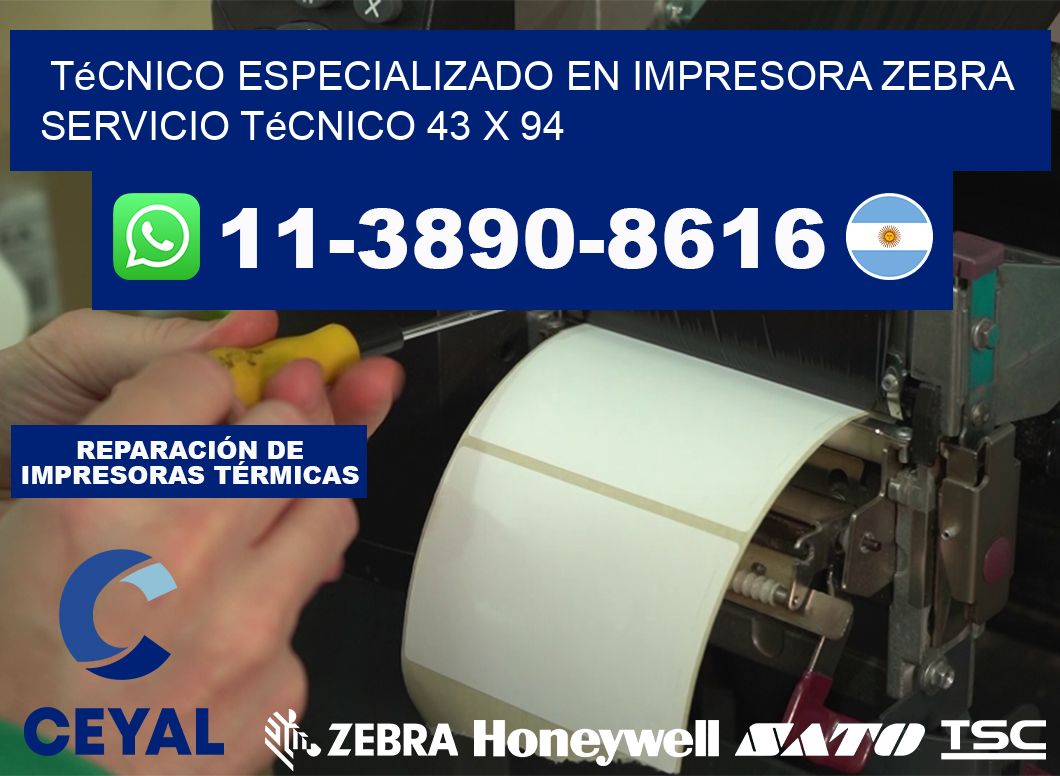 Técnico Especializado en Impresora Zebra Servicio Técnico 43 x 94