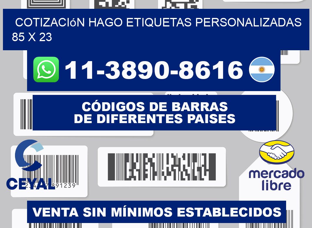 cotización hago etiquetas personalizadas 85 x 23