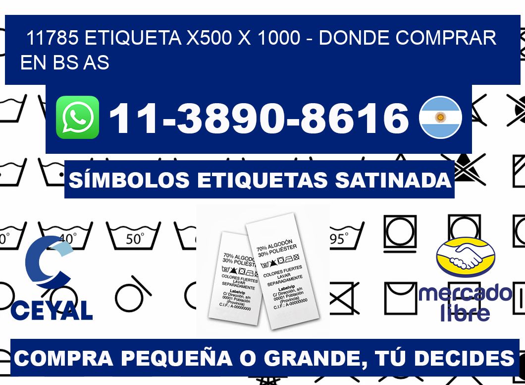 11785 etiqueta x500 x 1000 - Donde Comprar en bs as