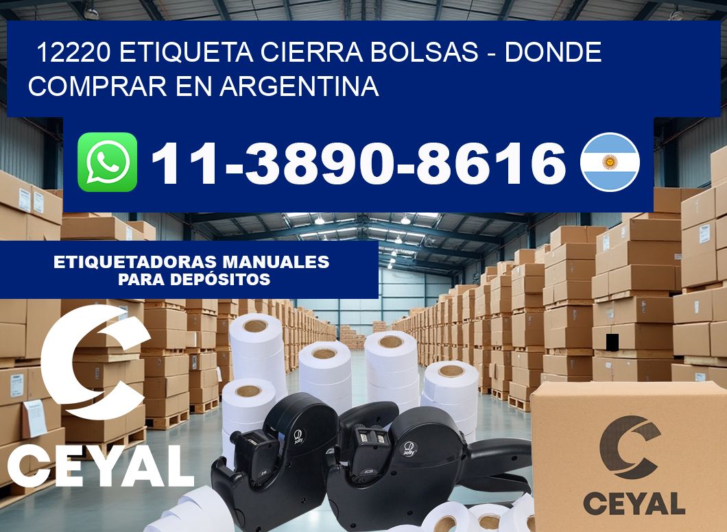 12220 etiqueta Cierra Bolsas – Donde Comprar en Argentina