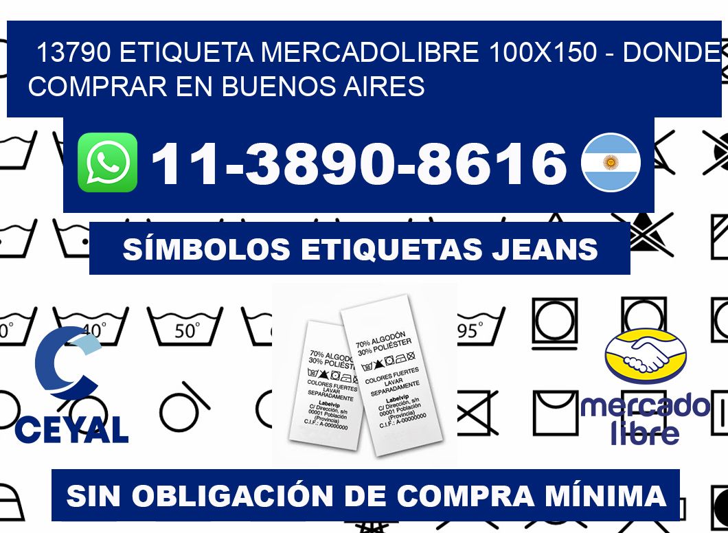 13790 etiqueta MercadoLibre 100x150 - Donde Comprar en Buenos Aires