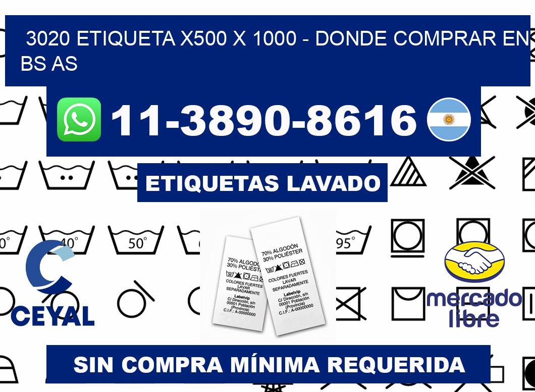 3020 etiqueta x500 x 1000 - Donde Comprar en bs as