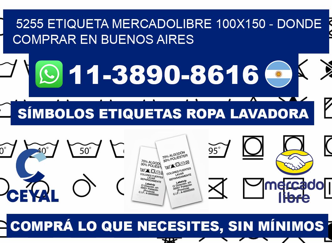 5255 etiqueta MercadoLibre 100x150 - Donde Comprar en Buenos Aires