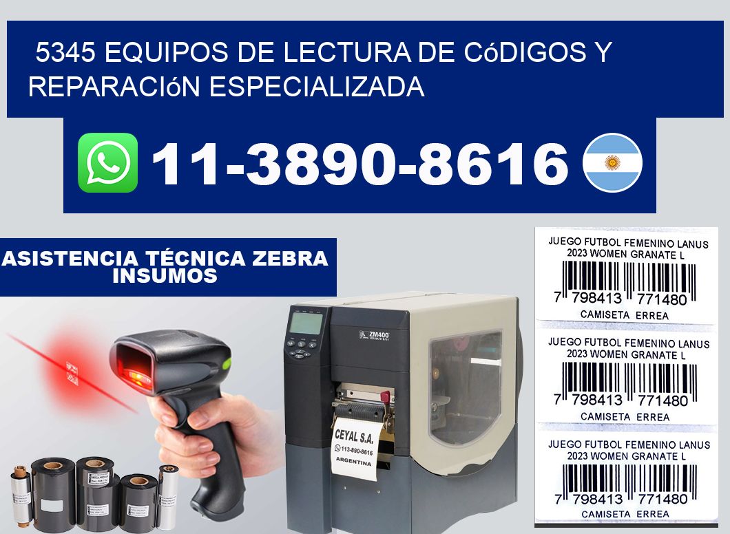 5345 Equipos de Lectura de códigos y Reparación Especializada
