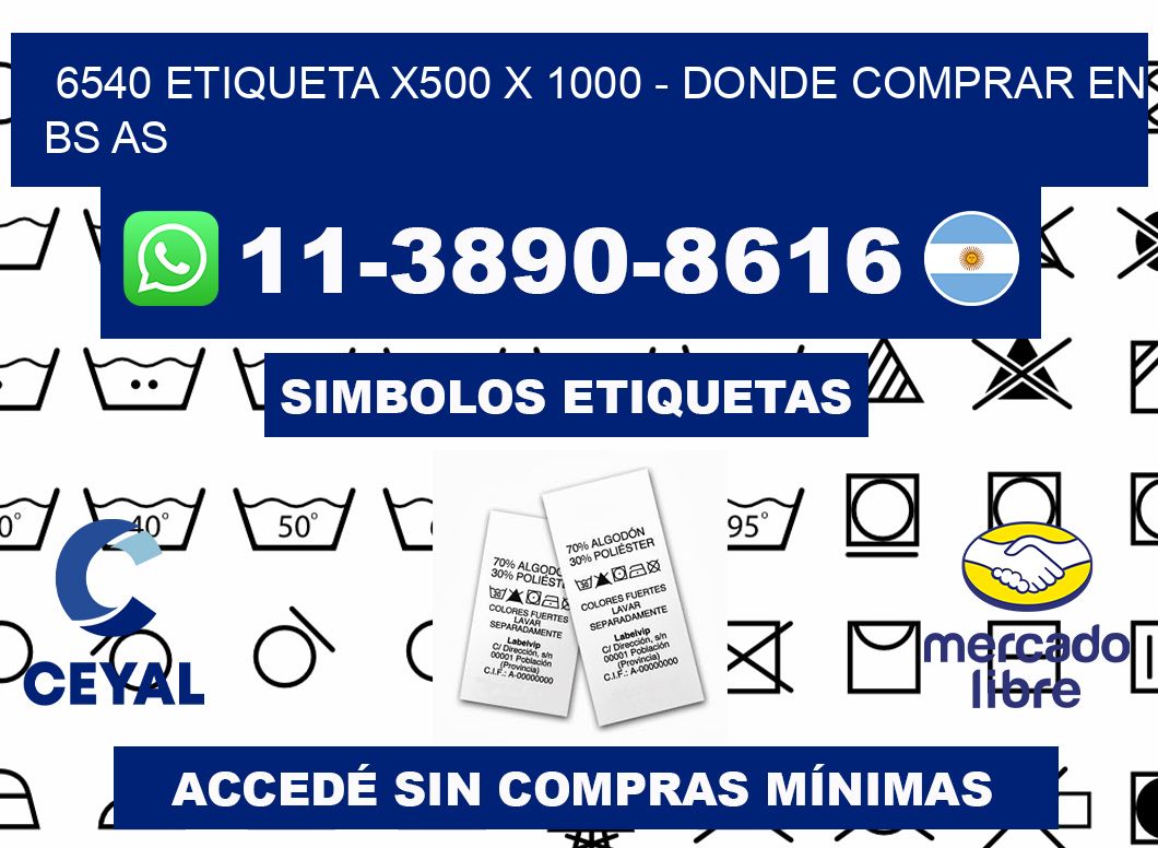 6540 etiqueta x500 x 1000 - Donde Comprar en bs as
