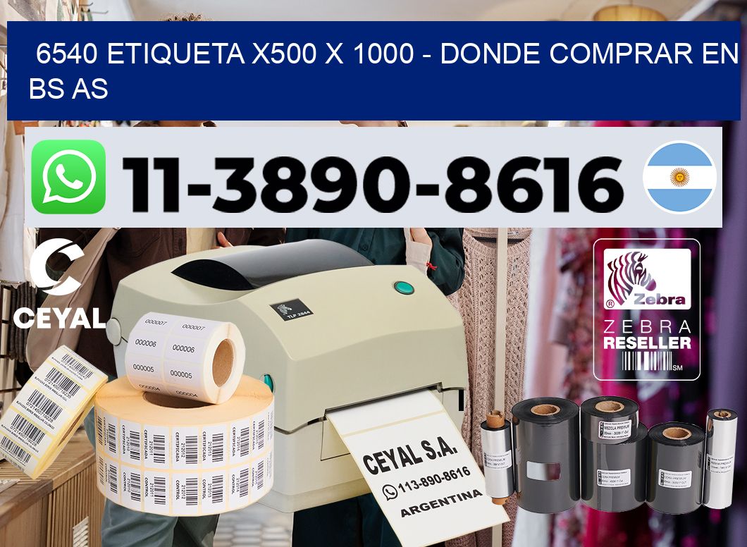 6540 etiqueta x500 x 1000 – Donde Comprar en bs as