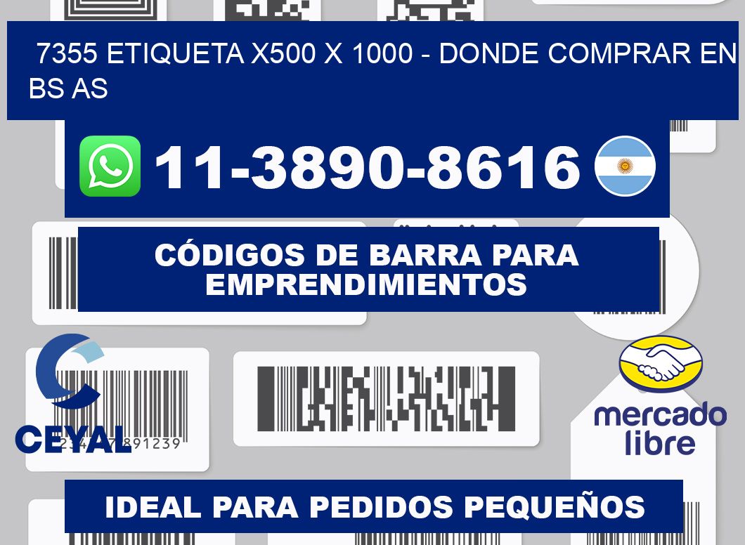 7355 etiqueta x500 x 1000 - Donde Comprar en bs as