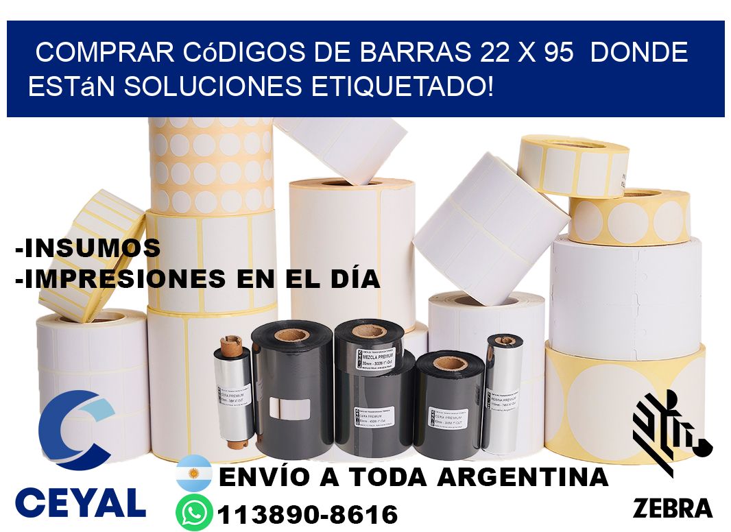Comprar códigos de barras 22 x 95  donde están soluciones etiquetado!