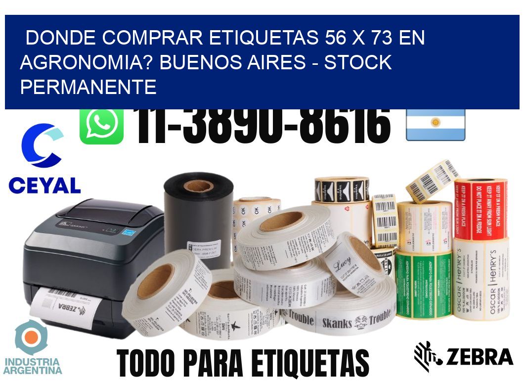 Donde Comprar etiquetas 56 x 73 en AGRONOMIA? Buenos Aires - Stock permanente