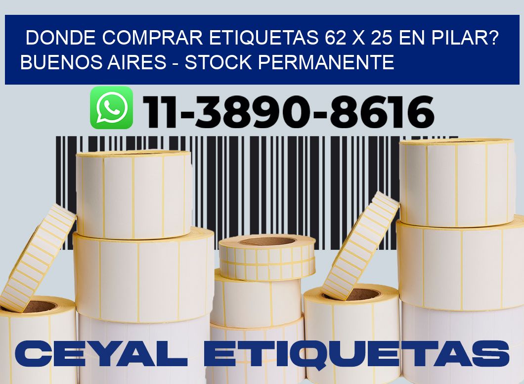 Donde Comprar etiquetas 62 x 25 en PILAR? Buenos Aires - Stock permanente