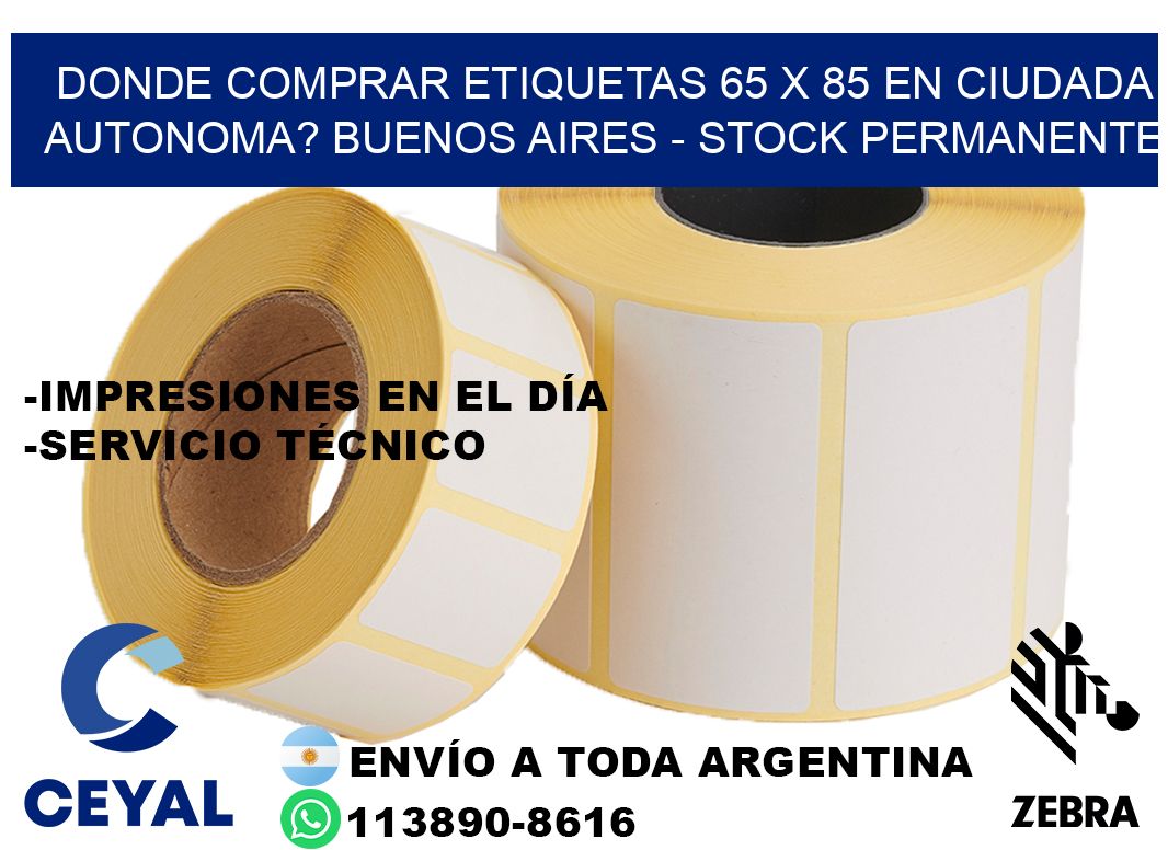 Donde Comprar etiquetas 65 x 85 en CIUDADA AUTONOMA? Buenos Aires - Stock permanente