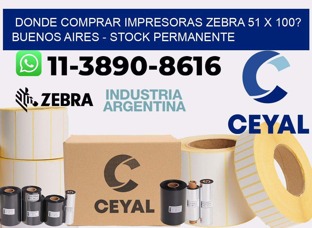 Donde Comprar impresoras zebra 51 x 100? Buenos Aires - Stock permanente