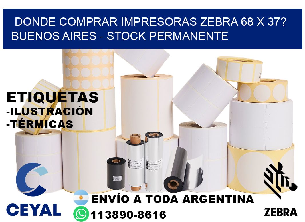 Donde Comprar impresoras zebra 68 x 37? Buenos Aires - Stock permanente