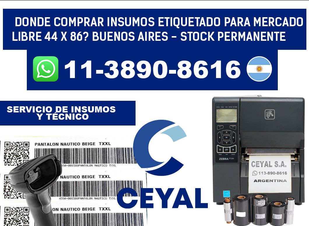 Donde Comprar insumos etiquetado para mercado libre 44 x 86? Buenos Aires - Stock permanente