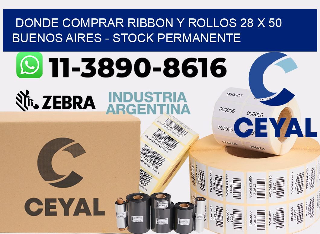 Donde Comprar ribbon y rollos 28 x 50 Buenos Aires - Stock permanente