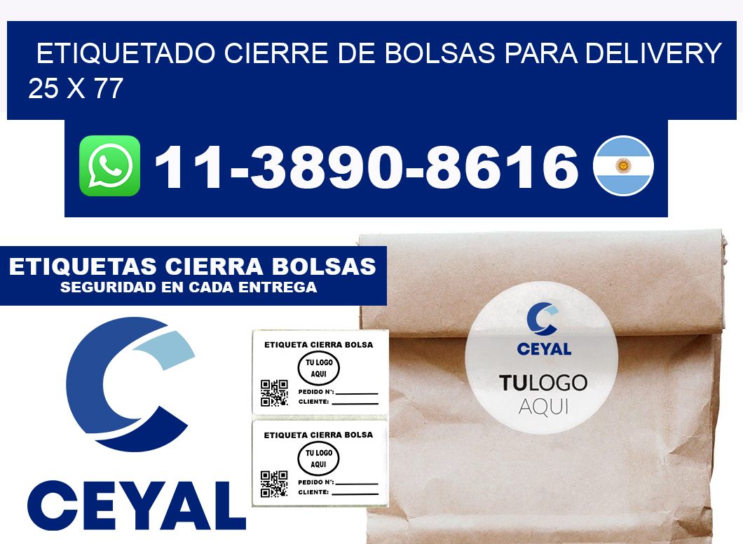 ETIQUETADO CIERRE DE BOLSAS PARA DELIVERY 25 x 77