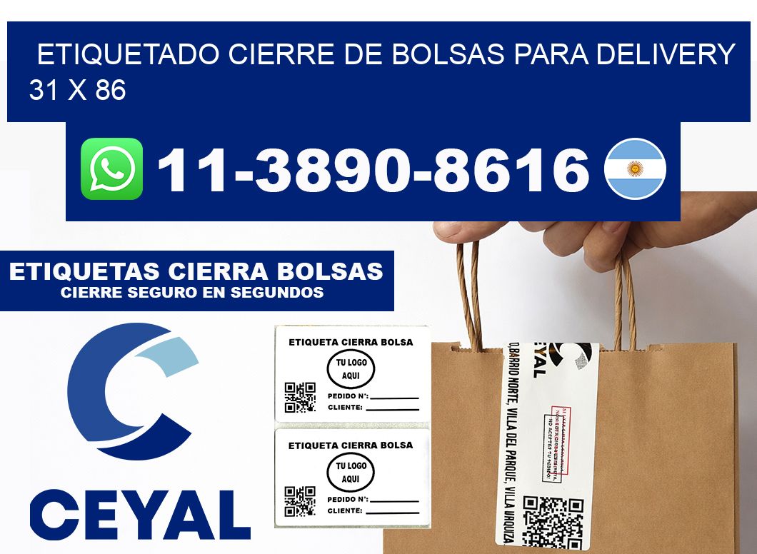 ETIQUETADO CIERRE DE BOLSAS PARA DELIVERY 31 x 86