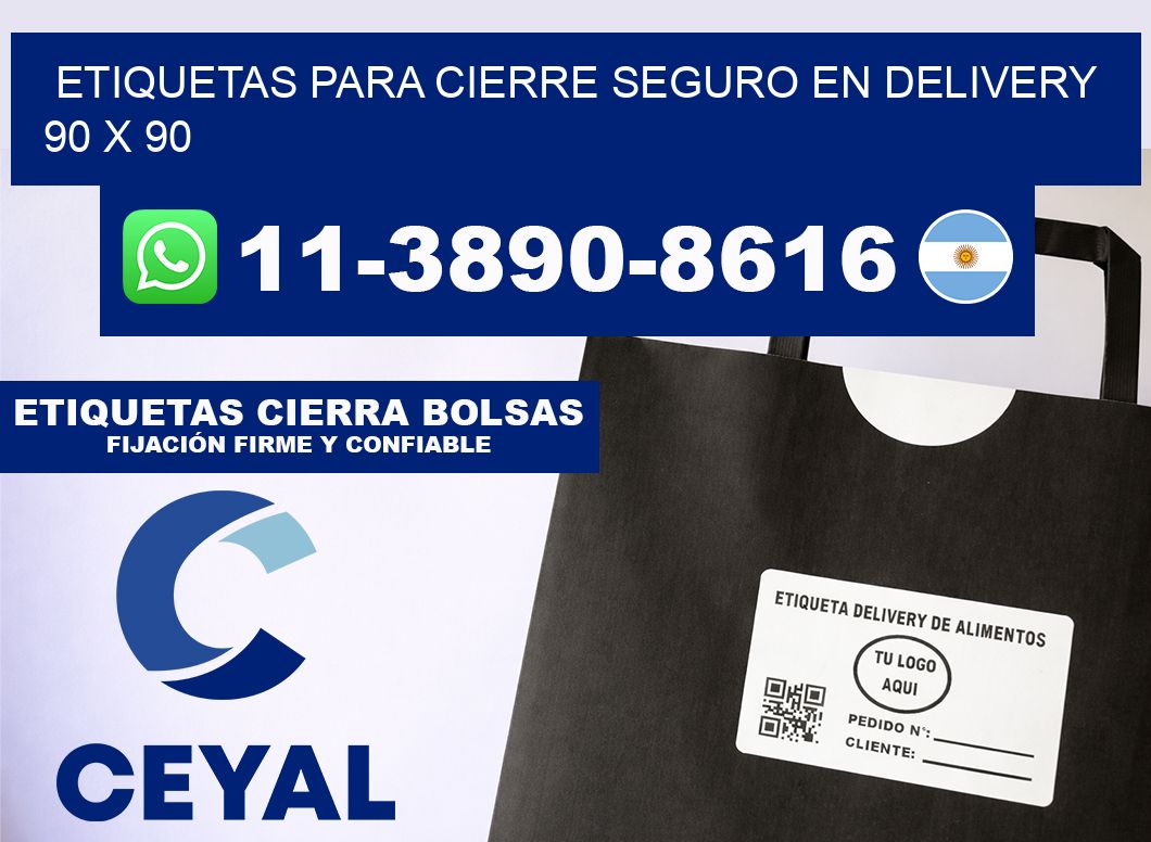 ETIQUETAS PARA CIERRE SEGURO EN DELIVERY 90 x 90