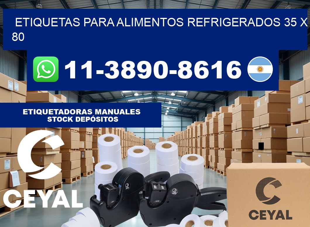 Etiquetas para alimentos refrigerados 35 x 80