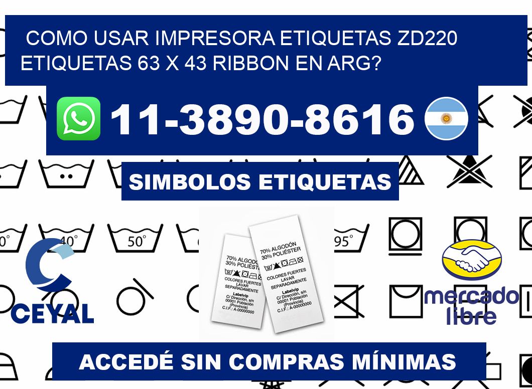 como usar impresora etiquetas zd220 etiquetas 63 x 43 ribbon en ARG?