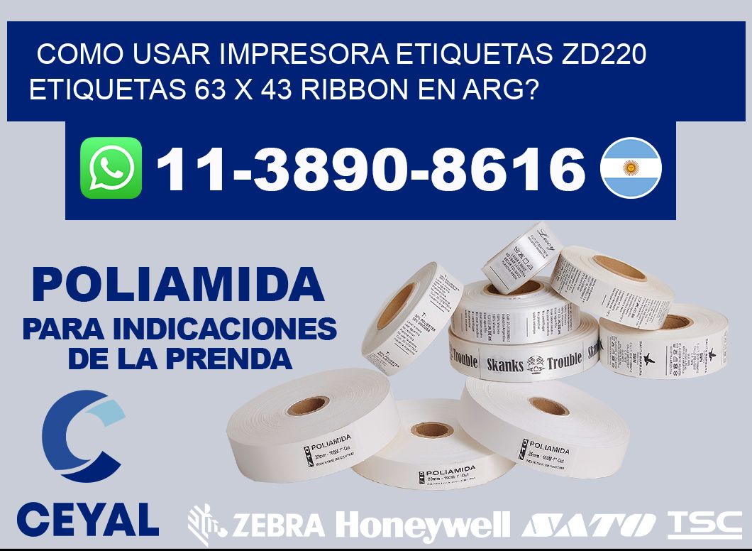como usar impresora etiquetas zd220 etiquetas 63 x 43 ribbon en ARG?
