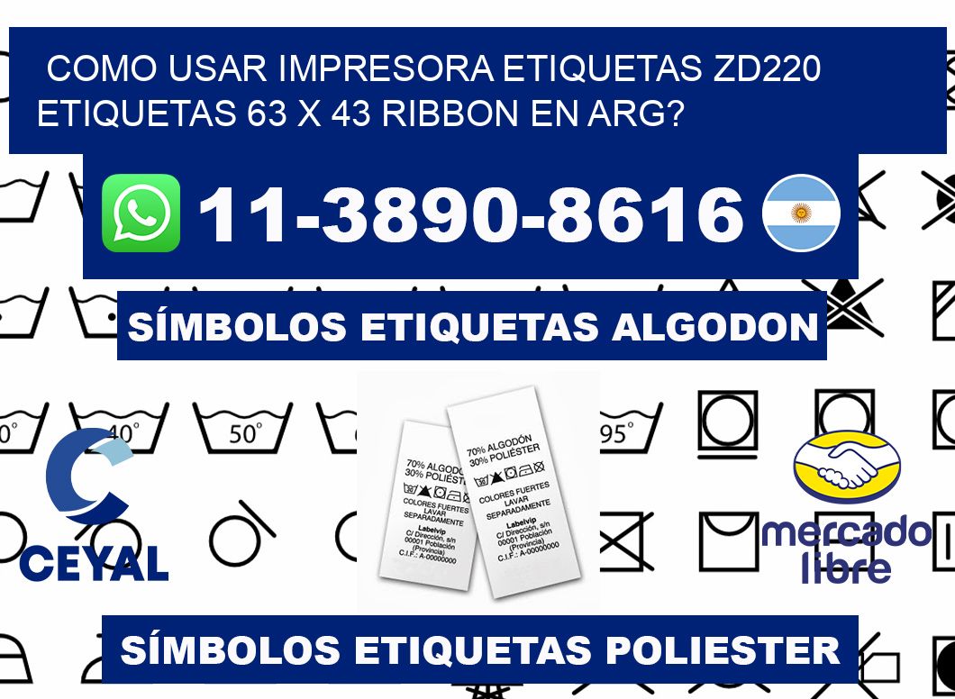 como usar impresora etiquetas zd220 etiquetas 63 x 43 ribbon en ARG?
