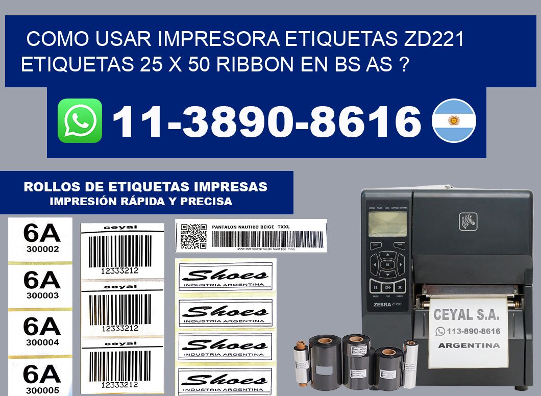 como usar impresora etiquetas zd221 etiquetas 25 x 50 ribbon en BS AS ?