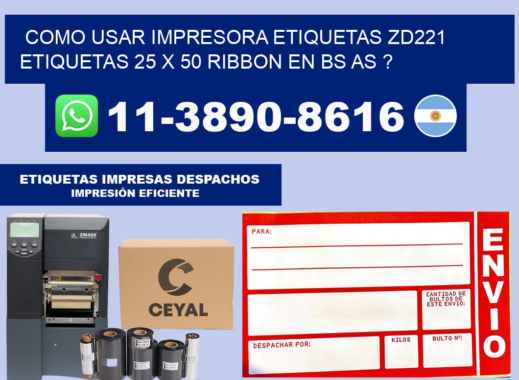 como usar impresora etiquetas zd221 etiquetas 25 x 50 ribbon en BS AS ?