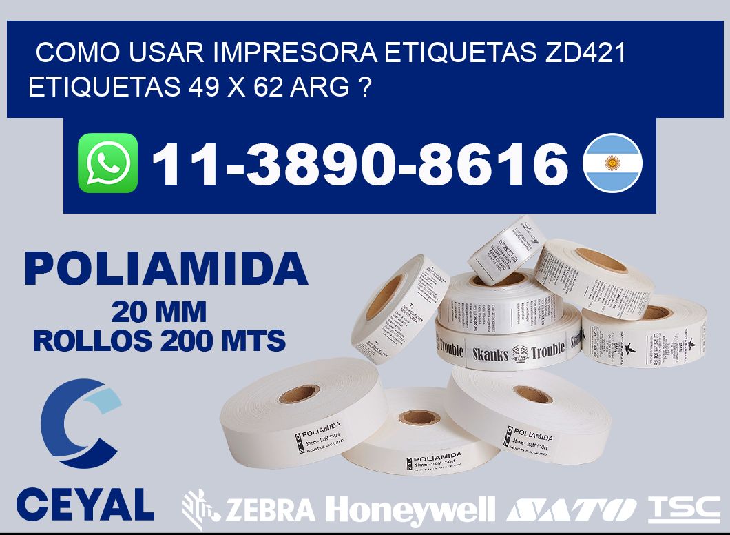 como usar impresora etiquetas zd421 etiquetas 49 x 62 ARG ?