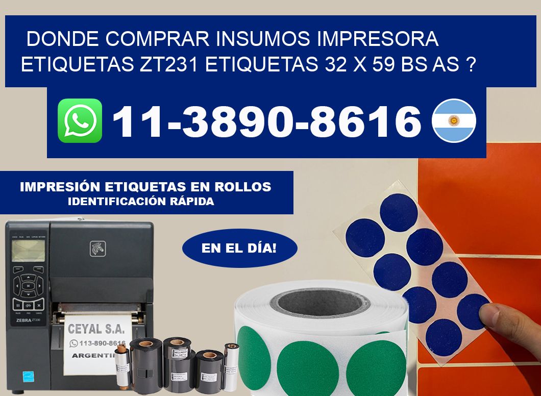 donde comprar insumos impresora etiquetas zt231 etiquetas 32 x 59 BS AS ?