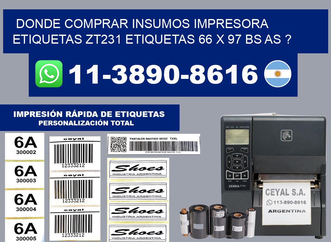 donde comprar insumos impresora etiquetas zt231 etiquetas 66 x 97 BS AS ?
