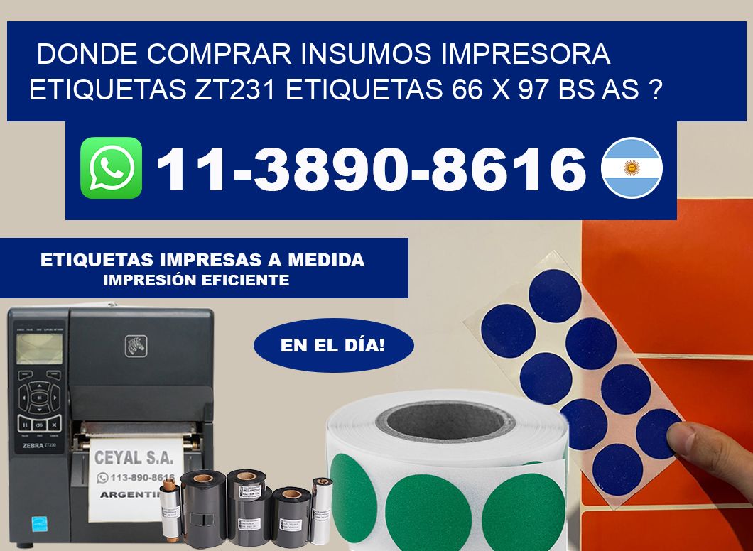 donde comprar insumos impresora etiquetas zt231 etiquetas 66 x 97 BS AS ?