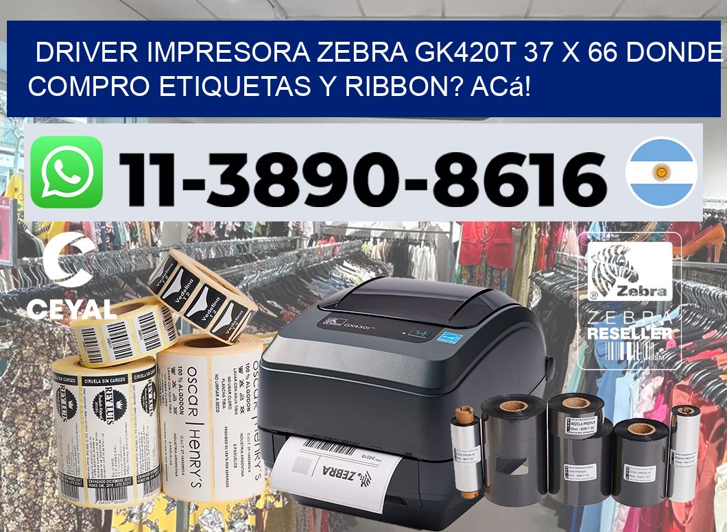 driver impresora zebra gk420t 37 x 66 Donde compro etiquetas y ribbon? Acá!