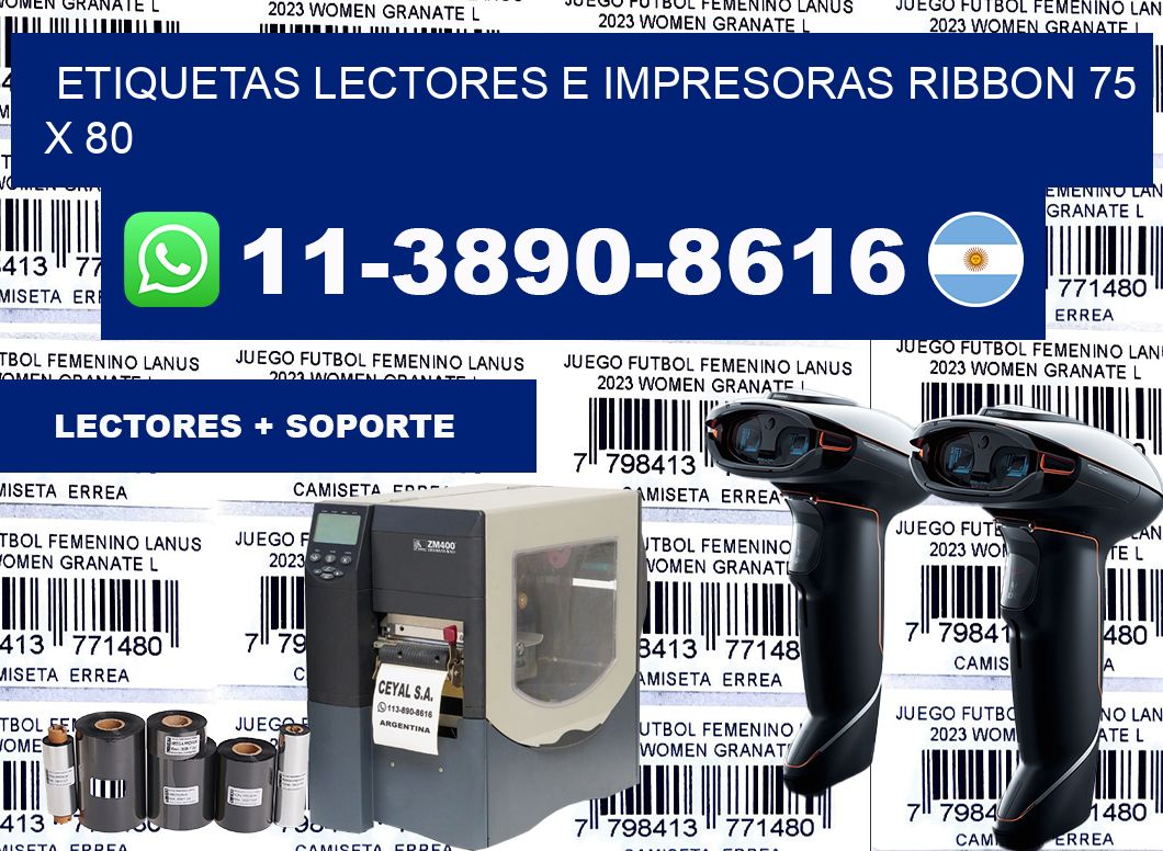 etiquetas lectores e impresoras ribbon 75 x 80