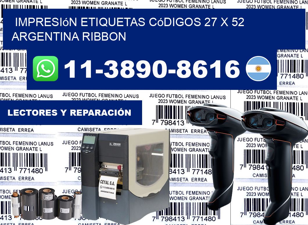 impresión etiquetas códigos 27 x 52 argentina ribbon