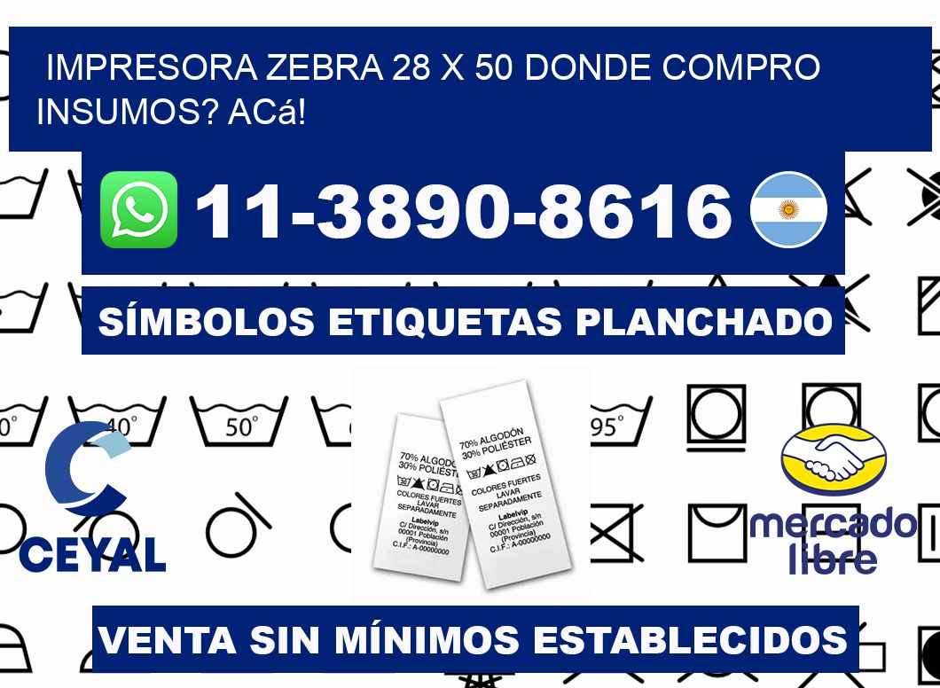 impresora zebra 28 x 50 Donde compro insumos? Acá!