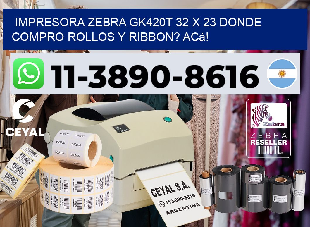 impresora zebra gk420t 32 x 23 Donde compro rollos y ribbon? Acá!