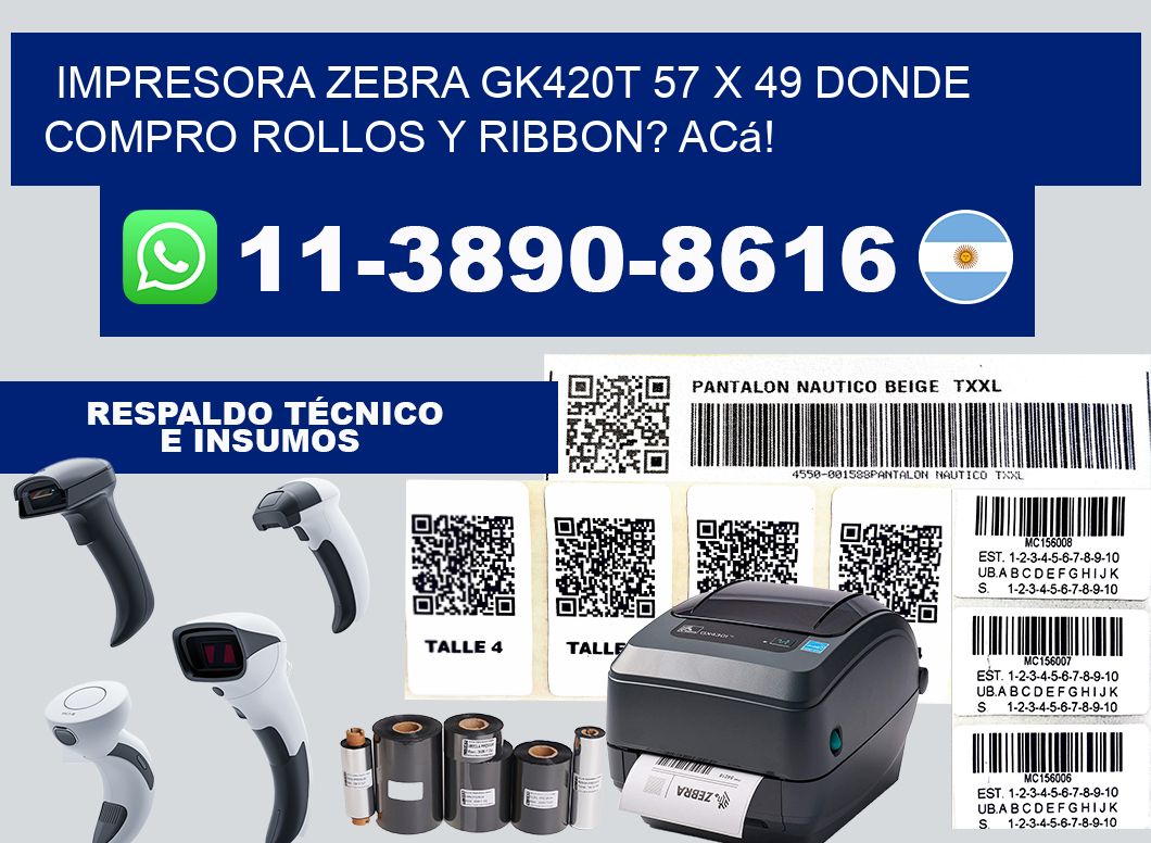impresora zebra gk420t 57 x 49 Donde compro rollos y ribbon? Acá!