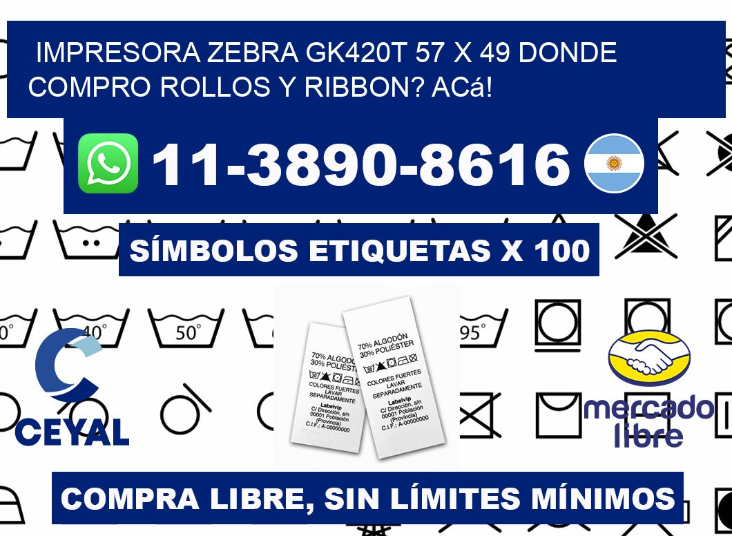 impresora zebra gk420t 57 x 49 Donde compro rollos y ribbon? Acá!