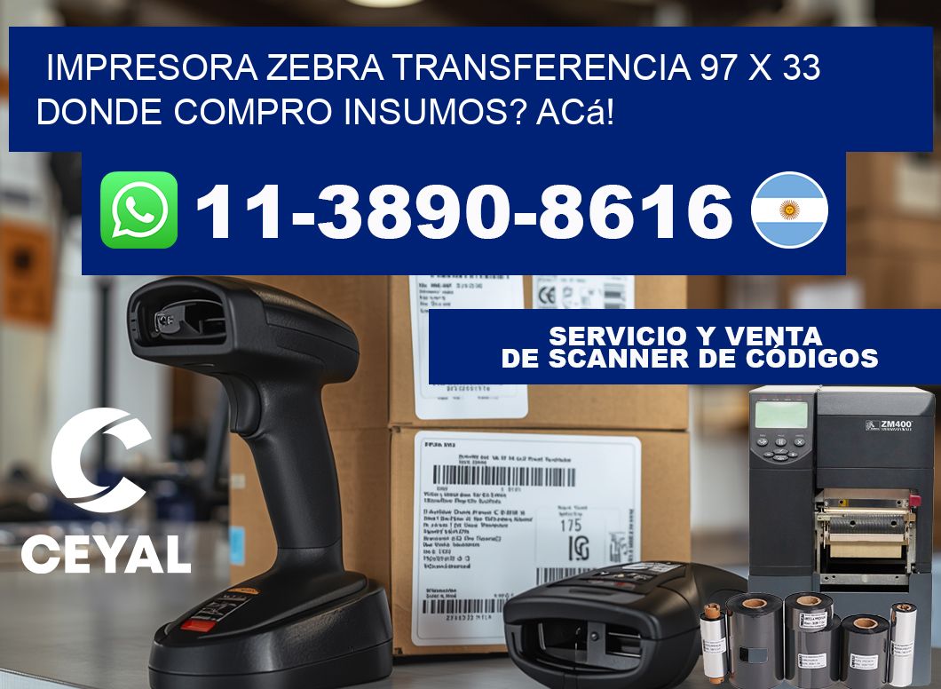 impresora zebra transferencia 97 x 33 Donde compro insumos? Acá!