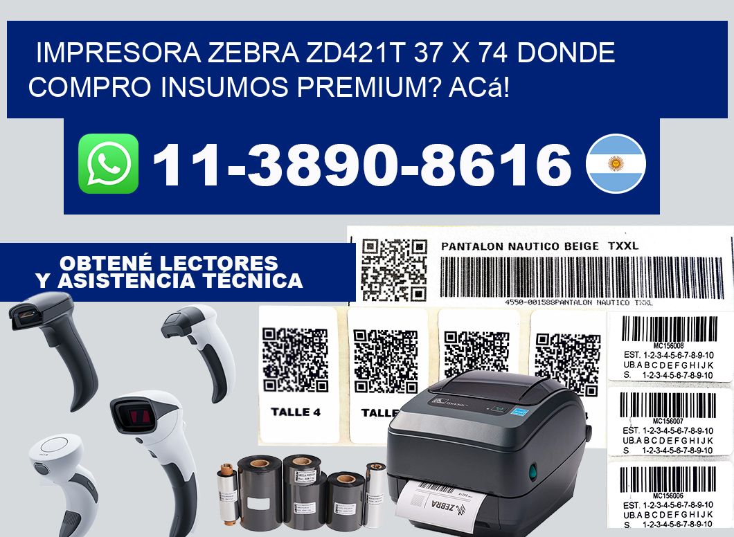 impresora zebra zd421t 37 x 74 Donde compro insumos premium? Acá!