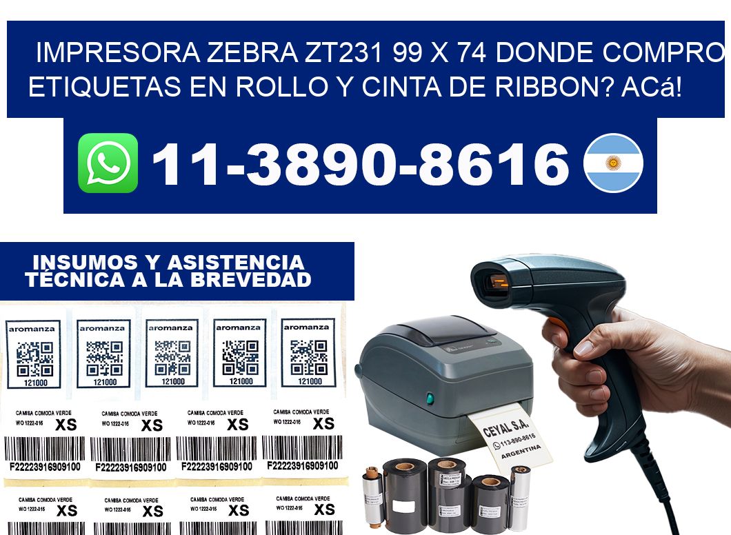 impresora zebra zt231 99 x 74 Donde compro etiquetas en rollo y cinta de ribbon? Acá!