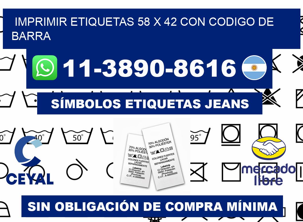 imprimir etiquetas 58 x 42 con codigo de barra