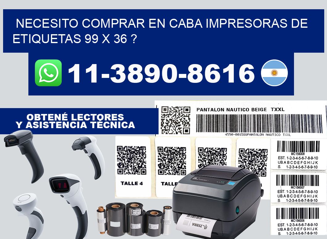 necesito comprar en CABA impresoras de etiquetas 99 x 36 ?