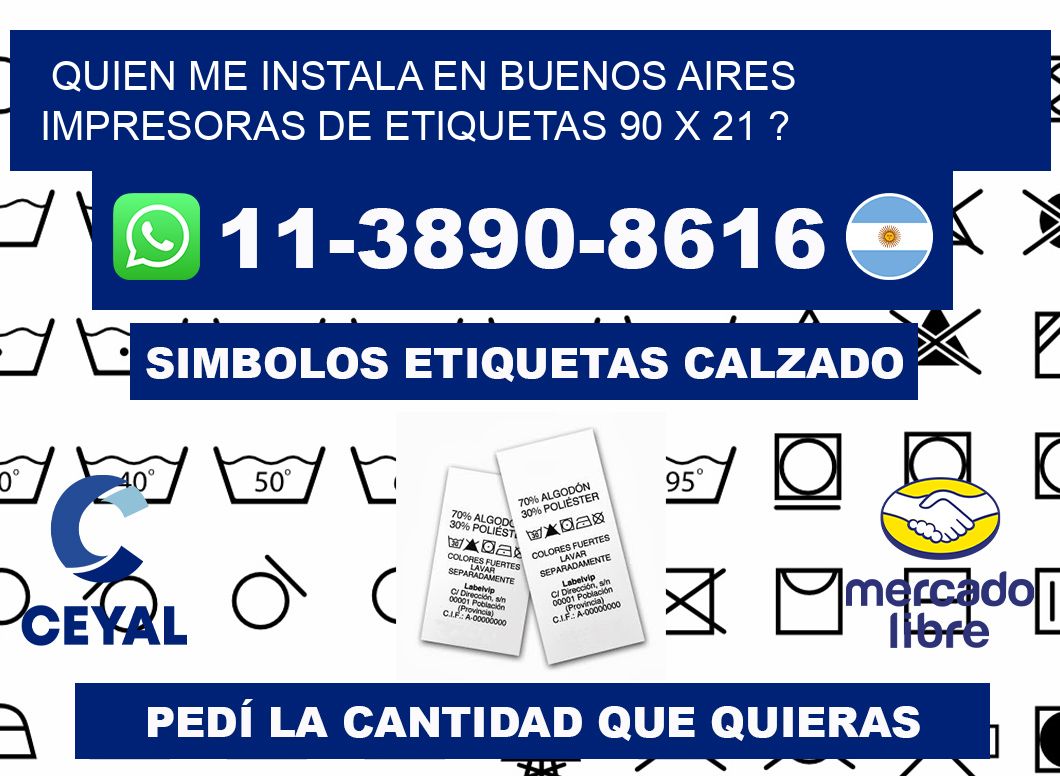 quien me instala en buenos aires impresoras de etiquetas 90 x 21 ?